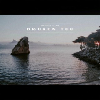 Broken Too