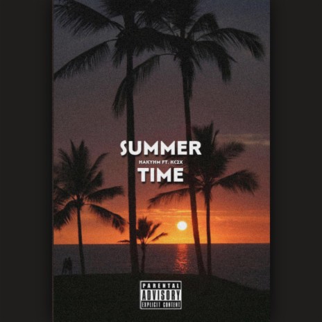 Summer Time ft. KC2X