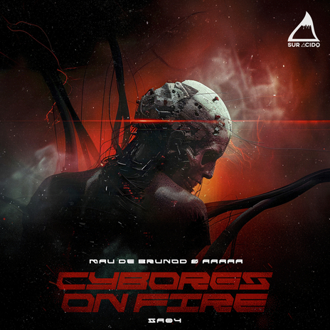 Cyborgs On Fire ft. AAAAA.CL | Boomplay Music