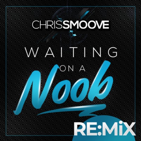 Waiting on a Noob (G-Mix) | Boomplay Music