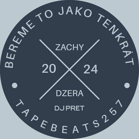 Bereme to jako tenkrát (feat. Dzera) | Boomplay Music