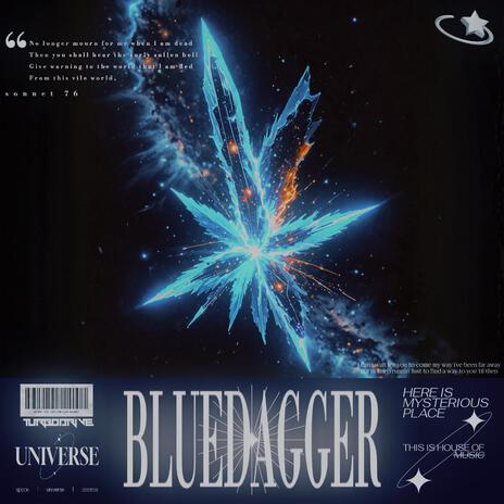 BLUEDAGGER | Boomplay Music