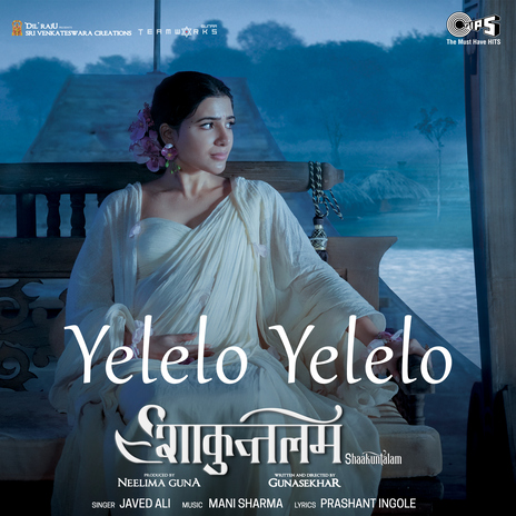 Yelelo Yelelo (From Shaakuntalam) [Hindi] ft. Javed Ali & Prashant Ingole | Boomplay Music