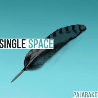 Single Space