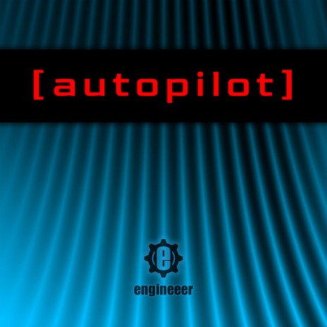 Autopilot | Boomplay Music