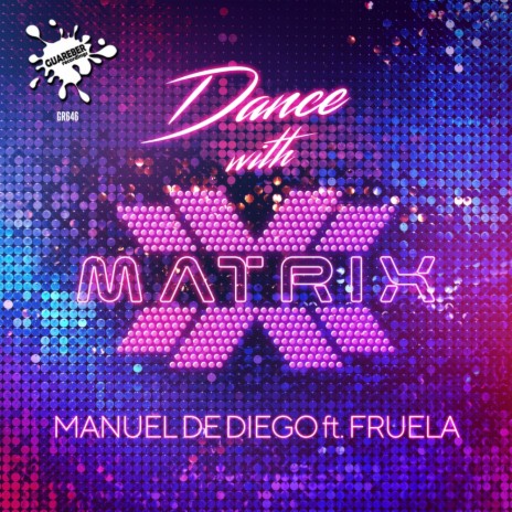 Dance With Matrix (Radio Mix) ft. Fruela | Boomplay Music