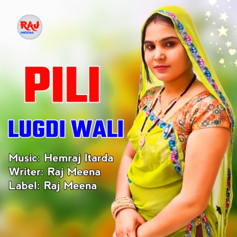 Pili Lugdi Wali (MeenaWati Rasiya) | Boomplay Music