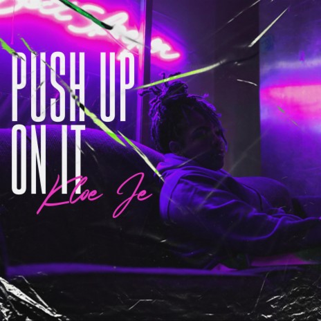 Push Up On It | Boomplay Music