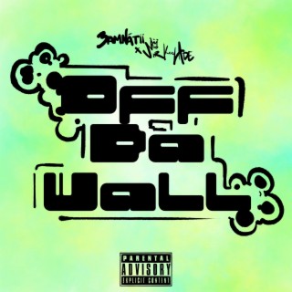 Off Da Wall ft. 3AM lyrics | Boomplay Music