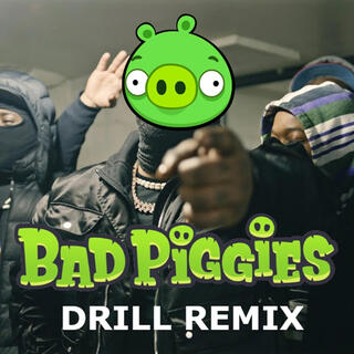 BAD PIGGIES DRILL