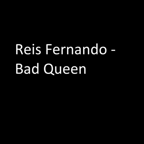 Bad Queen | Boomplay Music