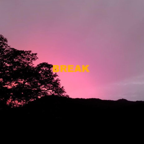 Break | Boomplay Music