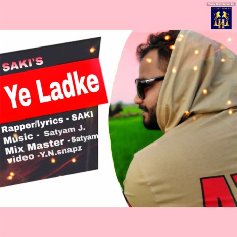 Ye Ladke | Boomplay Music