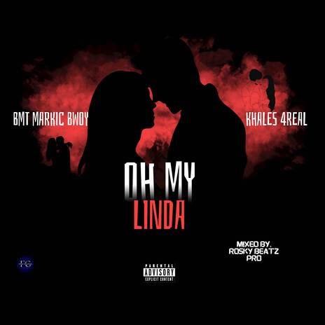 Oh My Linda ft. Khales 4Real | Boomplay Music