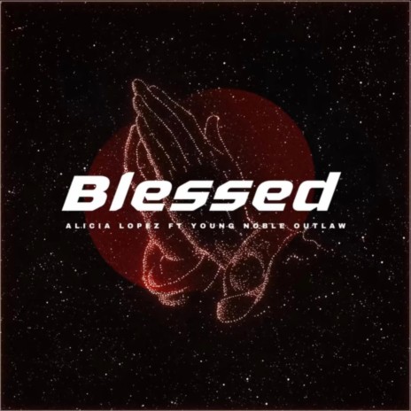 Blessed ft. Young Noble | Boomplay Music