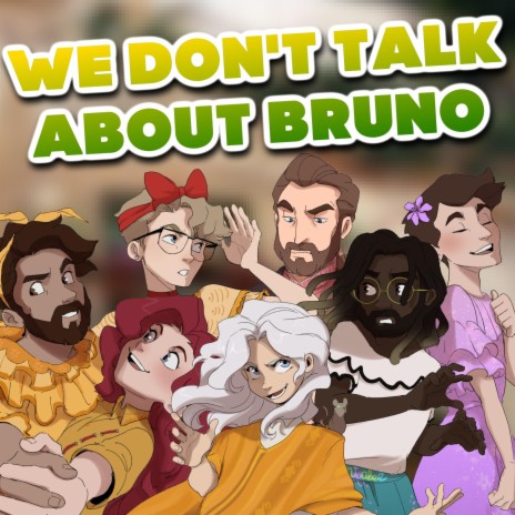 We Don't Talk About Bruno ft. Jonathan Young & Annapantsu | Boomplay Music