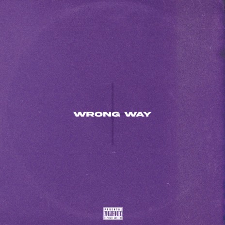 wrong way | Boomplay Music
