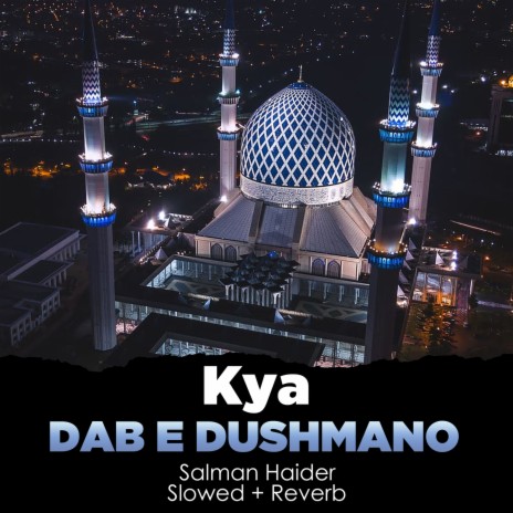 Kya Dab e Dushmano Lofi | Boomplay Music