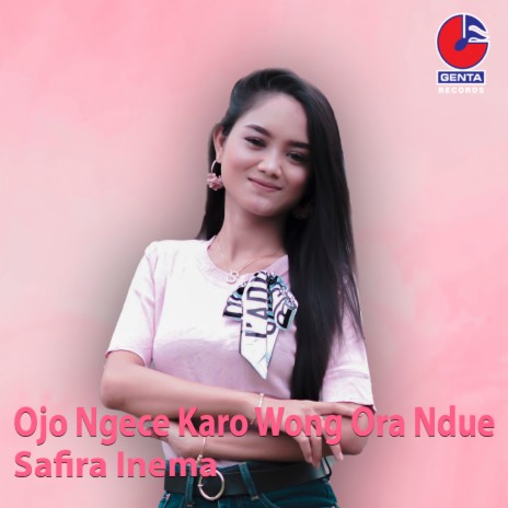 Ojo Ngece Karo Wong Ora Ndue | Boomplay Music