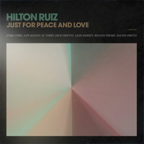 Just for Peace and Love Worldwide ft. Yomo Toro, Lew Soloff, Su Terry, Dick Griffin, Renato Thoms, Dafnis Prieto & Leon Dorsey | Boomplay Music