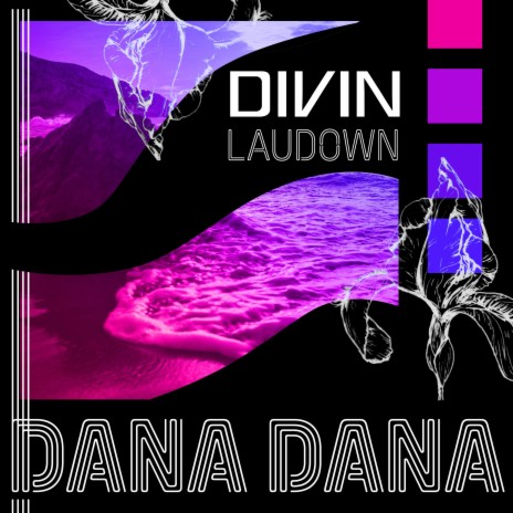 Dana Dana ft. LauDown | Boomplay Music