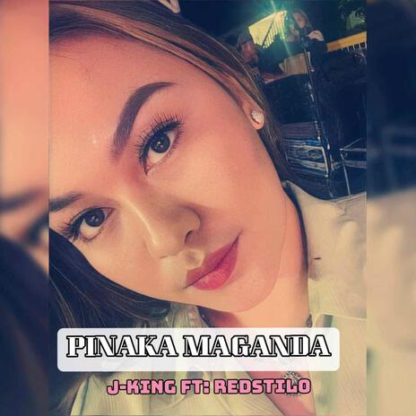 Pinaka Maganda ft. Redstilo | Boomplay Music