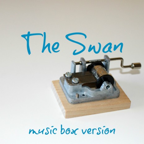 The Swan (Music Box Version) | Boomplay Music