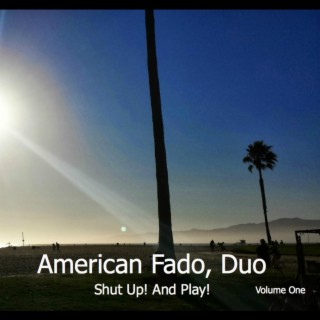 Shut Up! And Play! Vol I