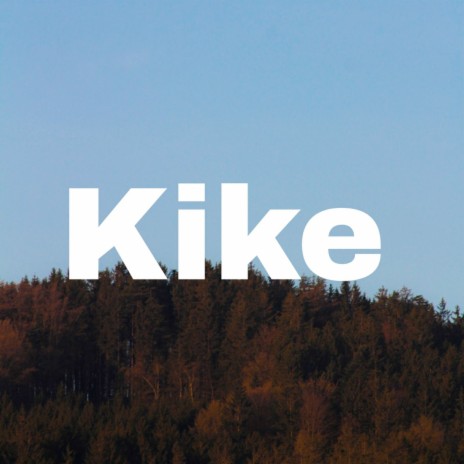 Kike | Boomplay Music