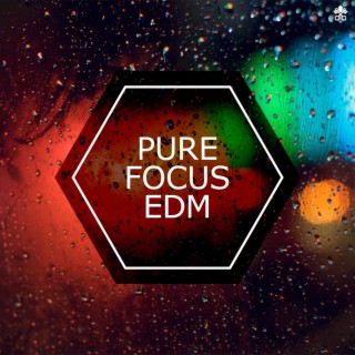 Pure Focus EDM