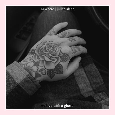 in love with a ghost. ft. Julian Slade | Boomplay Music