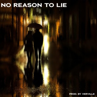 No Reason to Lie