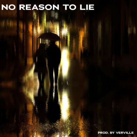 No Reason to Lie