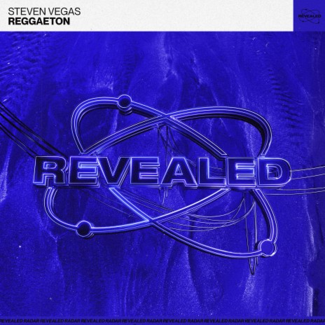 Reggaeton ft. Revealed Recordings | Boomplay Music