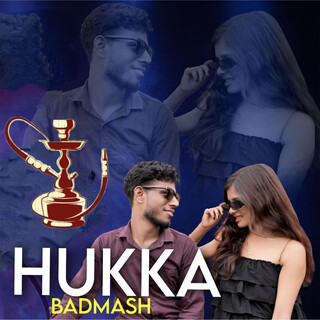 Hukka Badmash