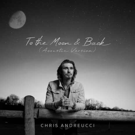 To The Moon & Back (Acoustic Version) | Boomplay Music