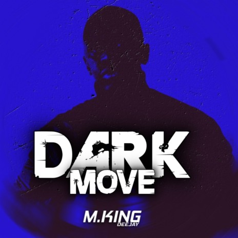 Dark Move | Boomplay Music