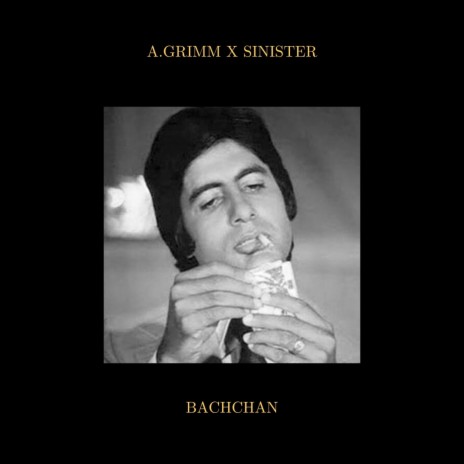 Bachchan ft. Sinister Hp10 | Boomplay Music