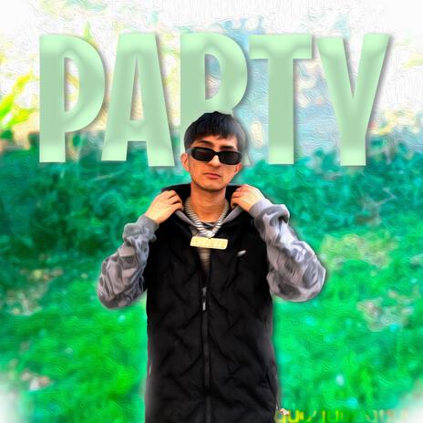PARTY | Boomplay Music