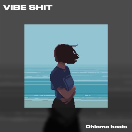 Vibe Shit | Boomplay Music