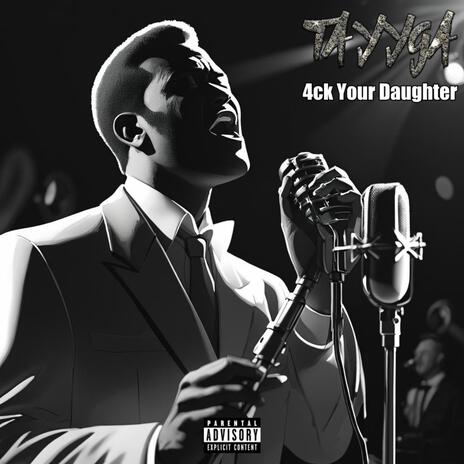 4ck Your Daughter | Boomplay Music