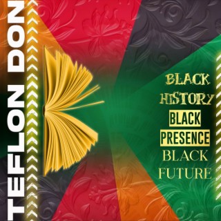 Black History Black Presence Black Future