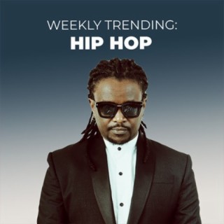 Weekly Trending: Hip Hop