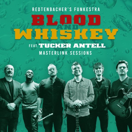 Blood and Whiskey (Masterlink Sessions) ft. Tucker Antell | Boomplay Music