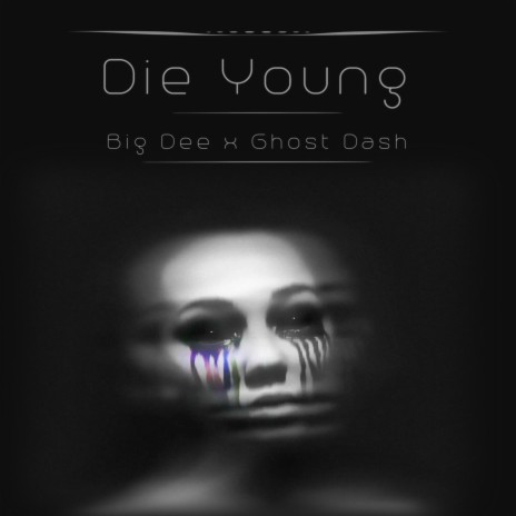 Die Young ft. Ghost Dash