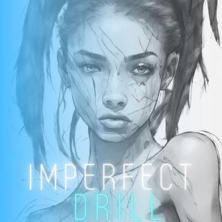 Imperfect Drill