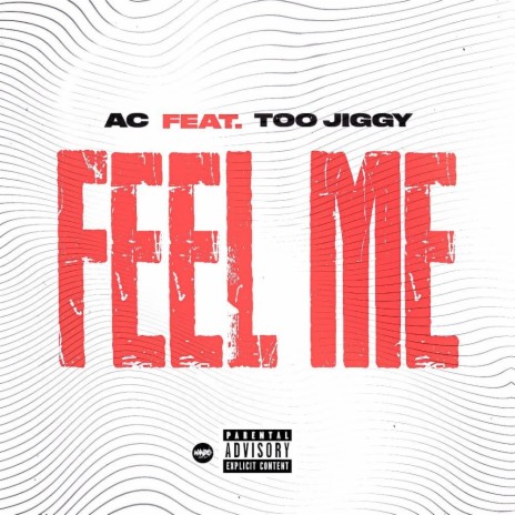 Feel Me ft. Too Jiggy | Boomplay Music