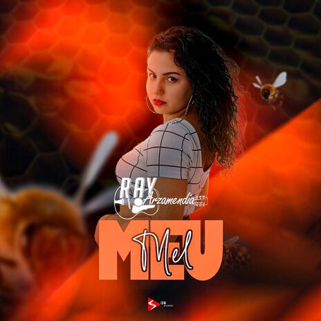 Meu Mel ft. DJ Hunter | Boomplay Music