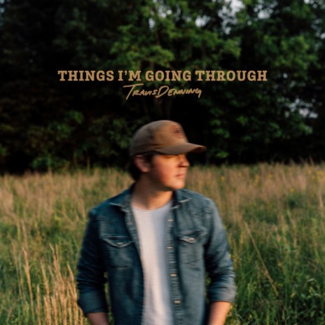 Things I'm Going Through | Boomplay Music