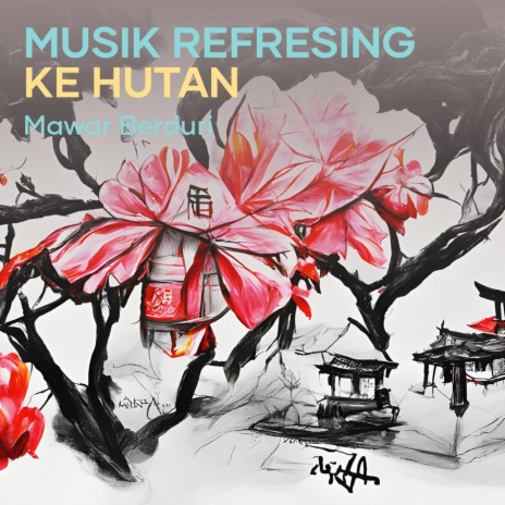 Musik Refresing Ke Hutan | Boomplay Music